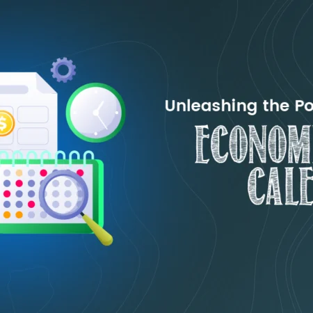 How to read the economic calendar? Benefits of Economic Calendar