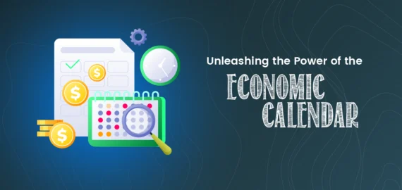 How to read the economic calendar? Benefits of Economic Calendar