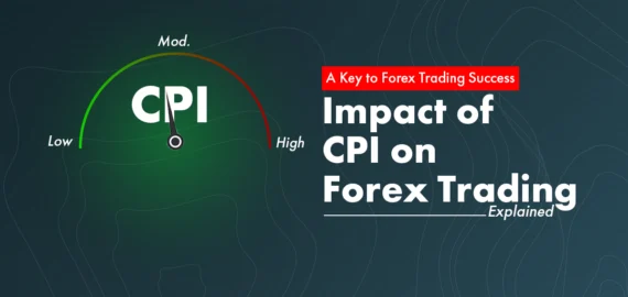 How the Consumer Price Index (CPI) Impacts Forex Trading