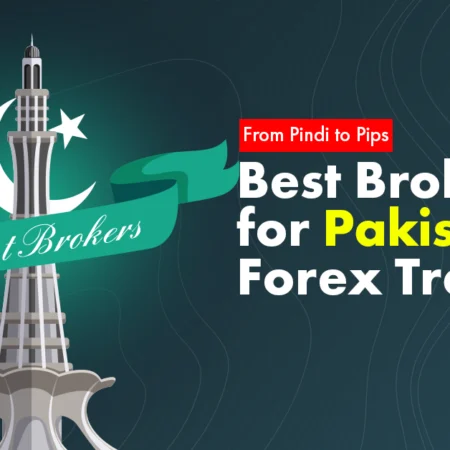 5 Best Brokers for Pakistani Forex Trader