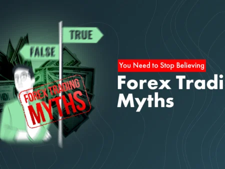 5 Costly Forex Trading Myths You Need to Stop Believing