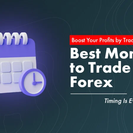 What Are the Most Important Months to Trade Forex?