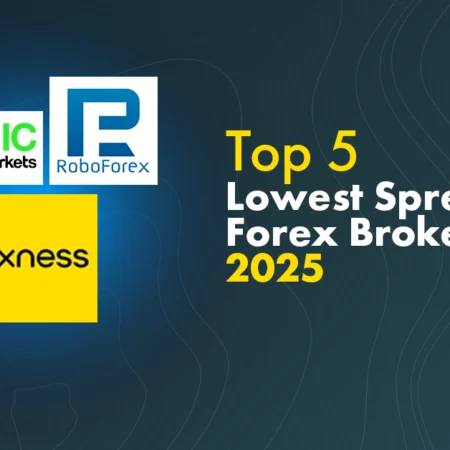 Top 5 Lowest Spread Forex Broker for 2025