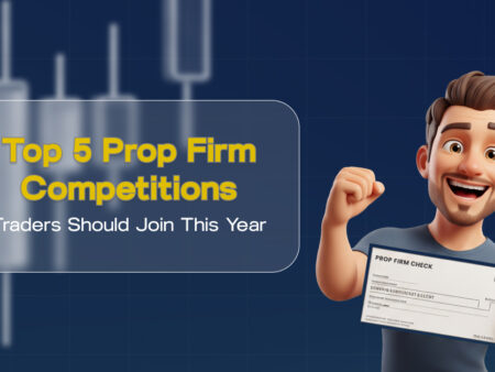 Top 5 Prop Firm Competition Traders Should Join This Year